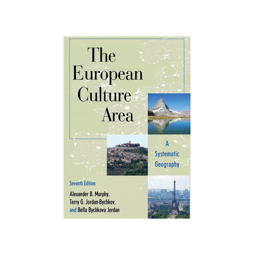 Murphy, The European Culture Area: A Systematic Geography, 9781538127599, Rowman & Littlefield Publishers, Inc., 7, Social Science, Books, 468393